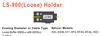 LS900 Left Holder Loose Buffer 900um with 250um fibre holder  K33 K33A K11 KF4 KF4A KF4AHDC